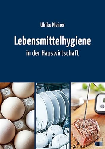 Lebensmittelhygiene in der Hauswirtschaft von Neuer Merkur GmbH